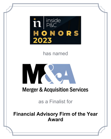 Merger & Acquisition Services, Inc. has been selected by Inside P&C Honors 2023 as a Finalist for “Financial Advisory Firm of the Year”
