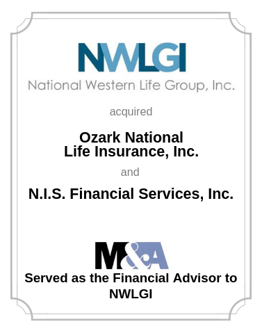 National Western Life Group, Inc. Acquires Ozark National Life Insurance, Inc. and N.I.S. Financial Services, Inc.