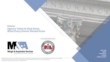 Webinar - Agency Value to Deal Done: What Every Owner Should Know - In Partnership with PIA National